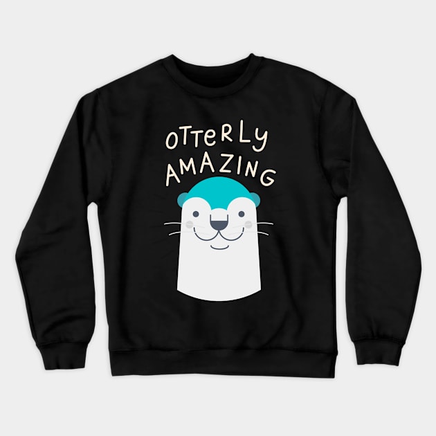 Otterly amazing Crewneck Sweatshirt by Khaydesign